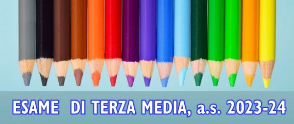 ESAME DI TERZA MEDIA – a.s. 2023/24
